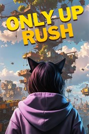 Only Up Rush