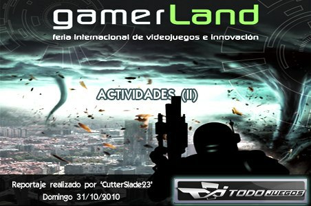 gamerLand 2010: Actividades