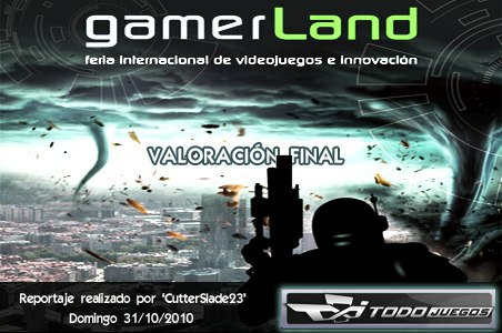 gamerLand 2010: Valoración Final